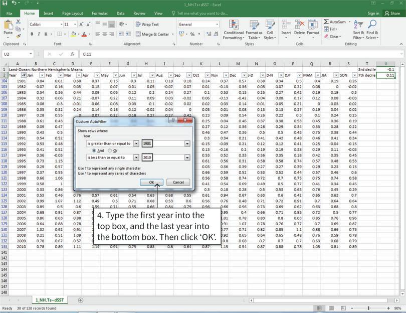 Filter the data, keeping the years 1981–2010
: Now only the data for your selected years are shown in the spreadsheet. Data for the other years is still there, but hidden.
