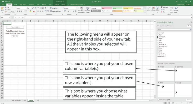 Insert a blank pivot table
: The pivot table is currently blank. In order to create the table, we will use the variables listed in the menu to fill in the empty boxes shown at the bottom.
