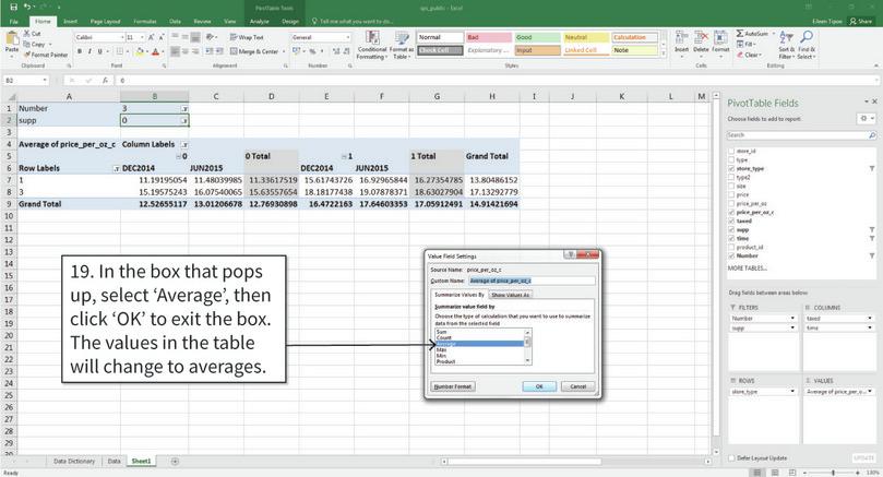 Change the values inside the table to means
: In the box that pops up, you can see the different measures that the pivot table can show (for example, the sum, max, or min). We would like the cells to show averages.
