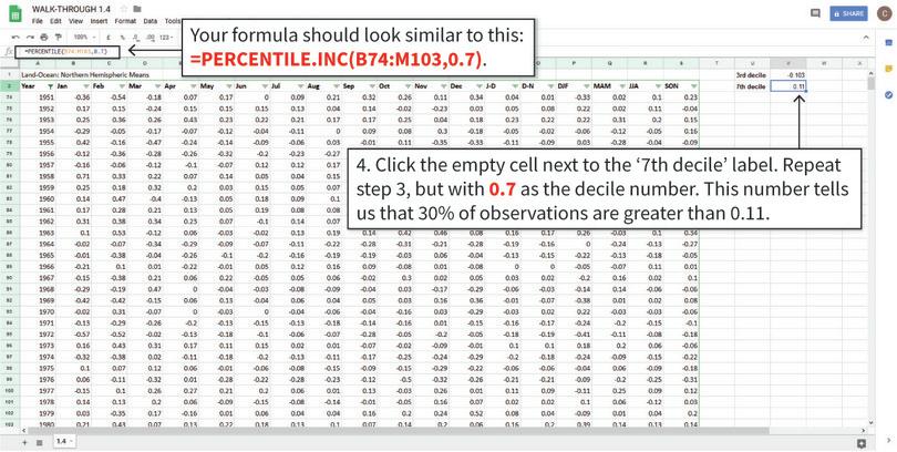 Use PERCENTILE to get the value for the 7th decile
: Repeat step 3 to calculate the value corresponding to the 7th decile. Note: The values you get may be slightly different to those shown here if you are using the latest data.
