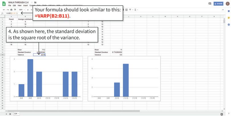 The relationship between the standard deviation and the variance
: Both the variance and standard deviation measure spread. We need the variance to calculate the standard deviation, but we usually use the standard deviation to describe distributions because of the handy rule of thumb.
