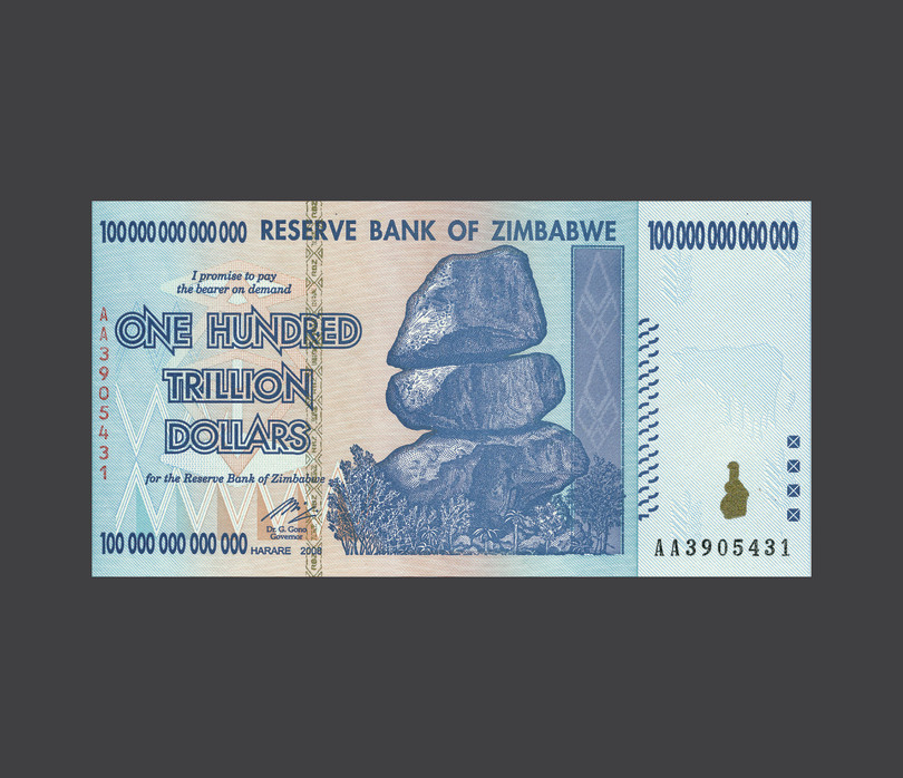 The 2009 Zimbabwe $100 trillion banknote.
